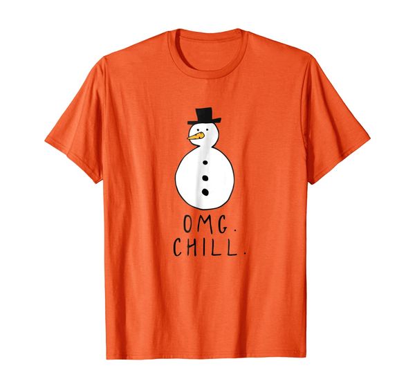 

OMG Chill Snowman Funny Winter T-Shirt, Mainly pictures