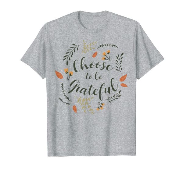 

choose to be grateful autumn wrap around thanksgiving t-shirt, White;black