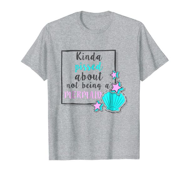 

kinda pissed about not being a mermaid shirt, White;black