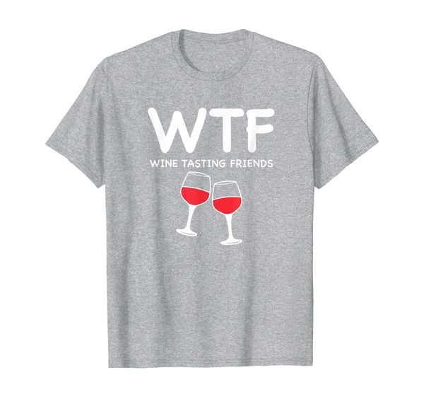 

wtf wine tasting friends t-shirt drinking gift shirt t-shirt, White;black