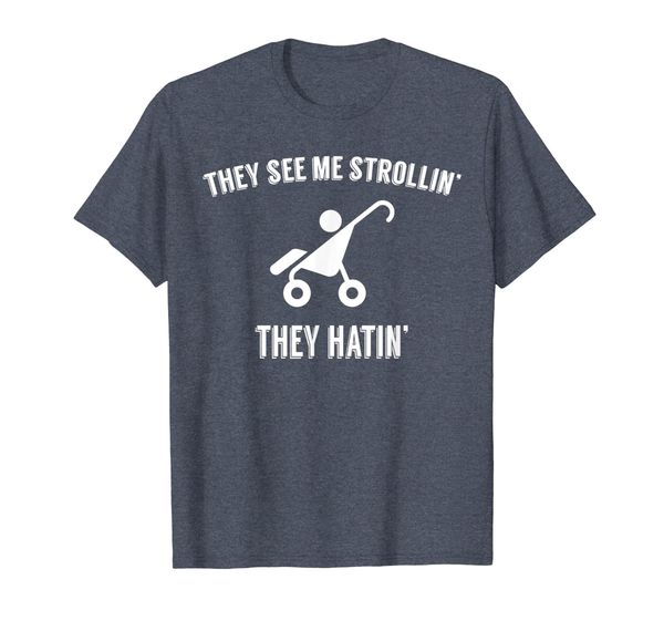 

they see me strollin' - funny tshirt for new moms dads, White;black