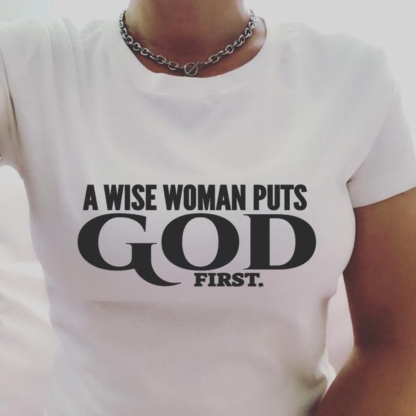 

women's t-shirt a wise woman puts god frist short sleeve 100% cotton funny letter print graphic o neck tshirt drop goth, White