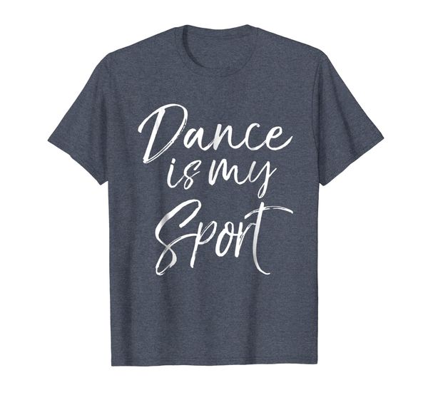 

dance is my sports shirt for girls cute dancing gift shirt, White;black
