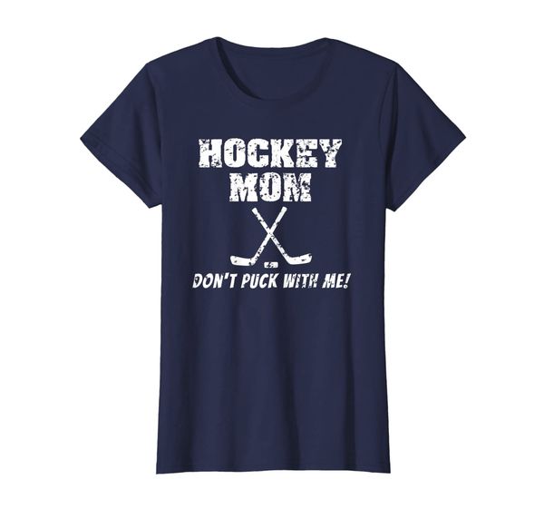 

Womens Funny Hockey Mom Don't Puck With Me Shirt Cool Gift, Mainly pictures