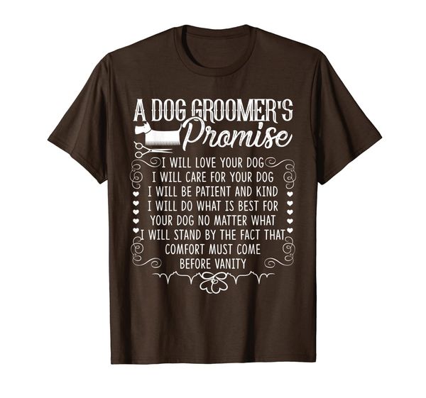 

Dog Groomer T shirts - A Dog Groomer Promise Shirt, Mainly pictures