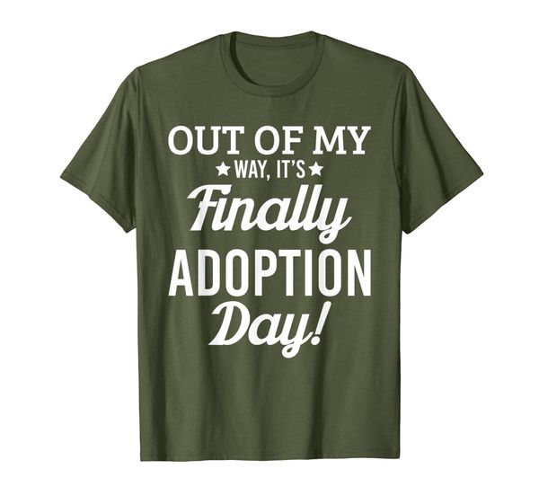 

Finally its Adoption Day Family Foster Love T Shirt Design, Mainly pictures