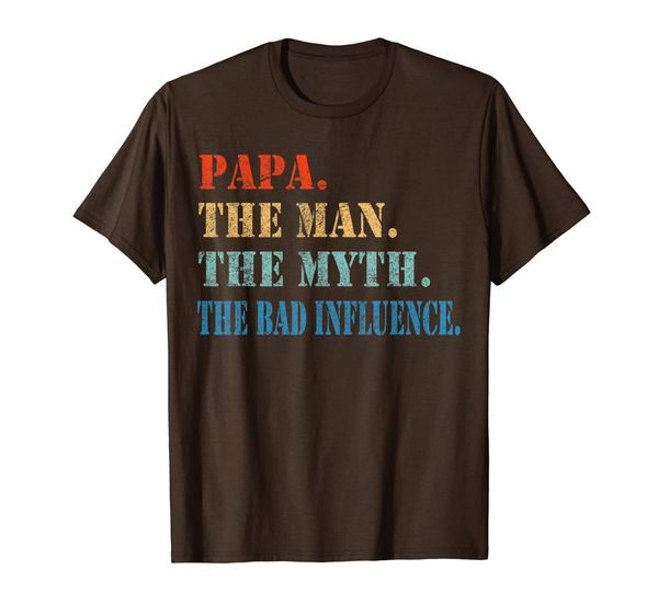 

papa the man the myth the bad influence retro vintage tshirt, White;black