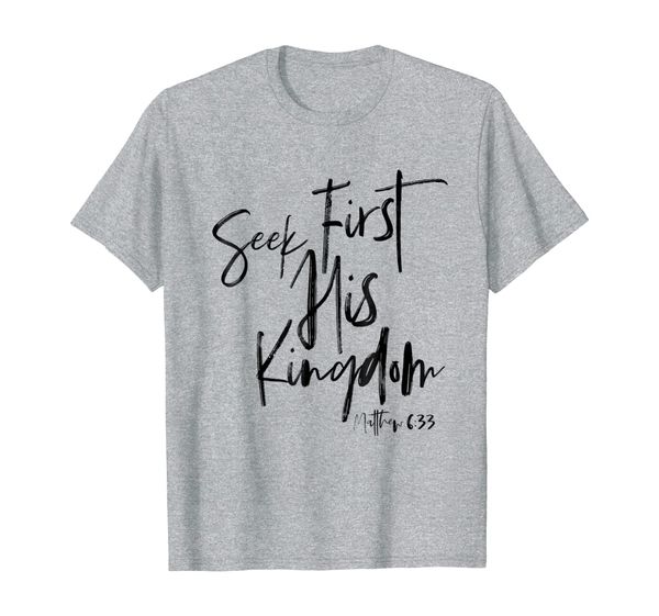 

matthew 6 33, christian t shirts women, bible verse, White;black