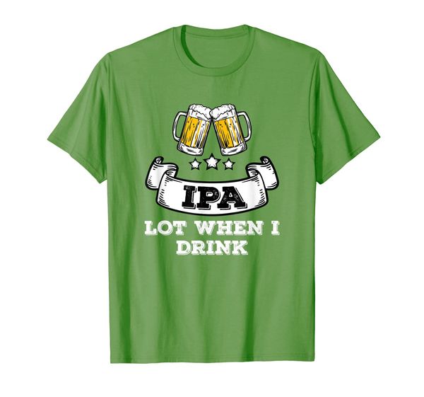 

Craft Beer T Shirt Gift Drinking Shirt IPA Lot Shirt, Mainly pictures