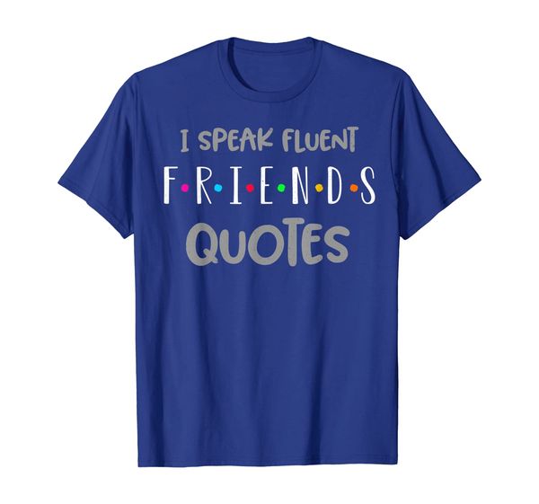 

funny saying i speak fluent friends quotes tshirt, White;black