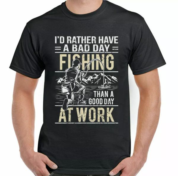 

rather a bad day fishing mens funny t-shirt anglers fishing rod, White;black