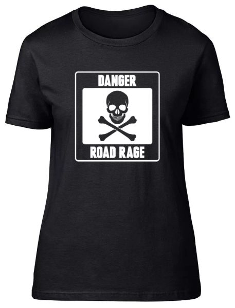 

danger road rage womens ladies fitted t-shirt, White;black