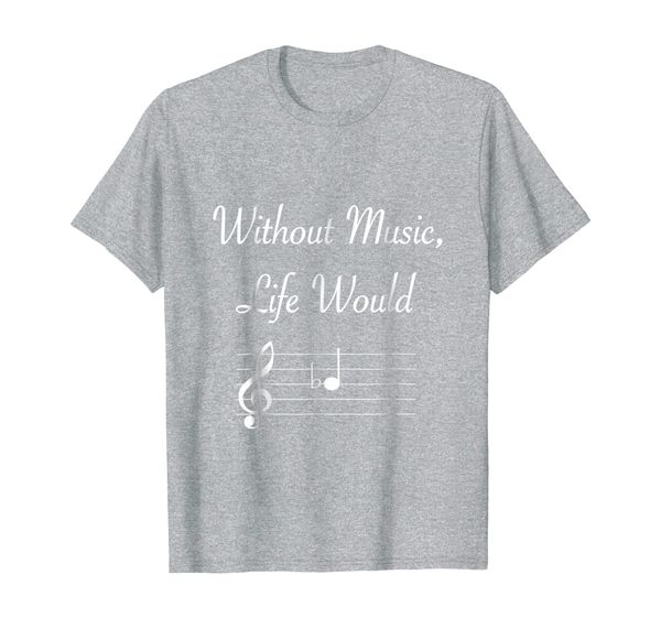 

without music life would b flat musical notes pun t-shirt, White;black