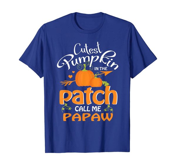 

Cutest Pumpkin In The Patch Call Me Papaw Shirt, Mainly pictures