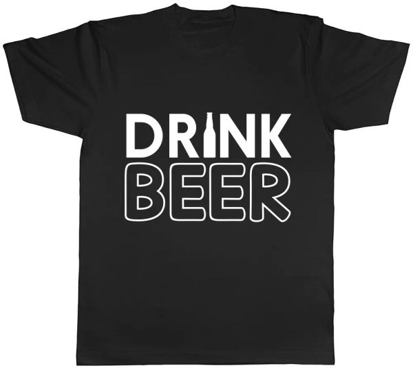 

drink beer mens ladies womens t-shirt, White;black