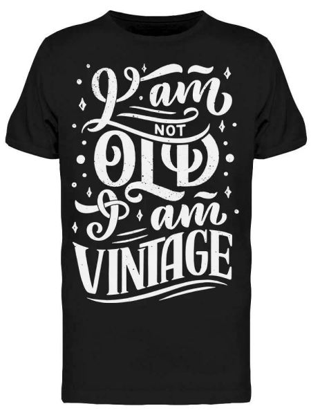 

am not old i am vintage tee men's -image by shutterstock, White;black