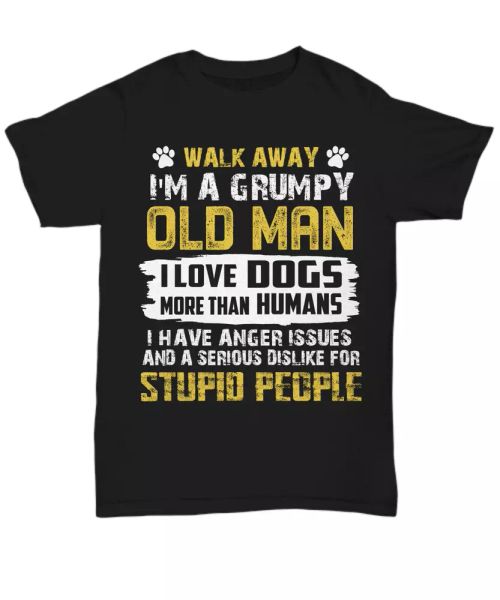 

i'm a grumpy old dog dad t-shirt funny dog lover for men tee gifts puppy paw, White;black