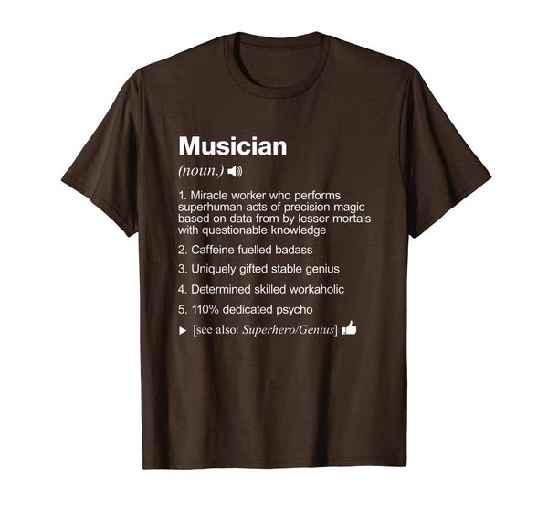 

Musician - Job Definition Meaning Funny T-Shirt, Mainly pictures
