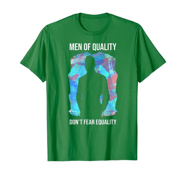 

men of quality don't fear equality women's t-shirt gift, White;black