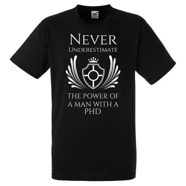 

men's t-shirts never underestimate power of a man with phd t shirt, White;black