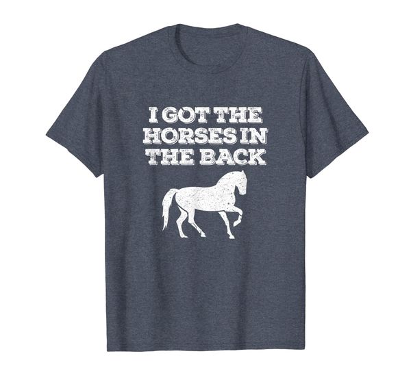 

i got the horses in the back funny old town road t-shirt, White;black