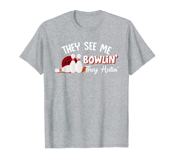 

they see me bowlin they hatin t-shirt, White;black