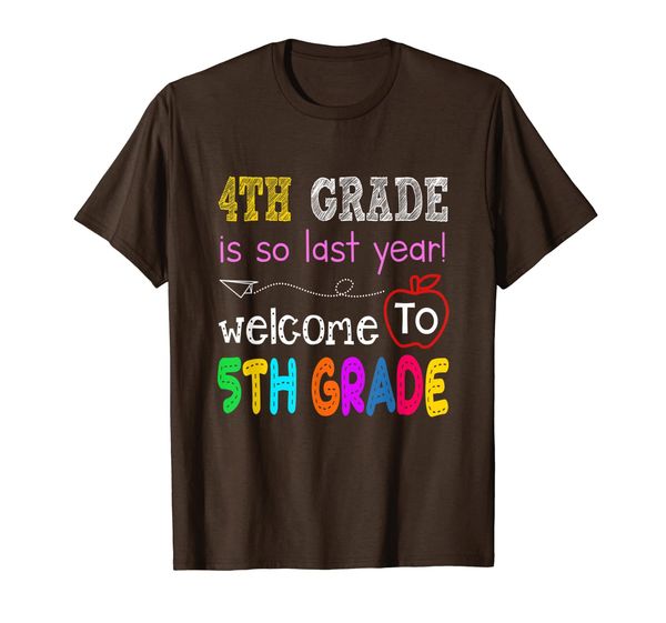 

4th grade is so last year welcome to fifth grade t-shirt, White;black