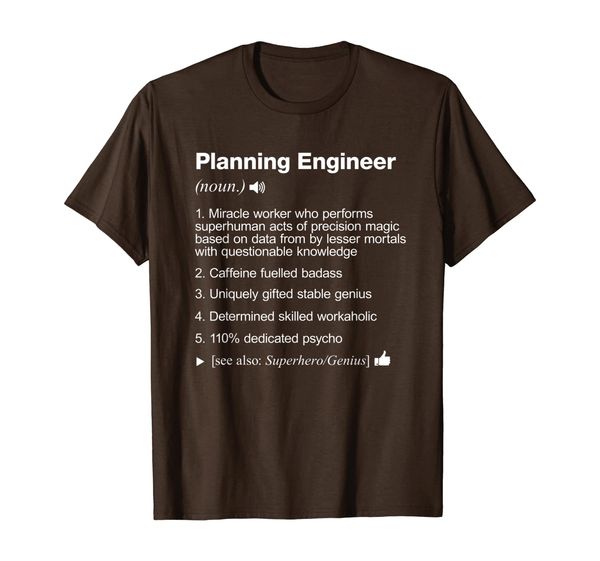 

Planning Engineer - Job Definition Meaning Funny T-Shirt, Mainly pictures