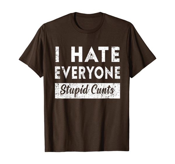 

vintage i hate everyone stupid cunts funny t-shirt, White;black
