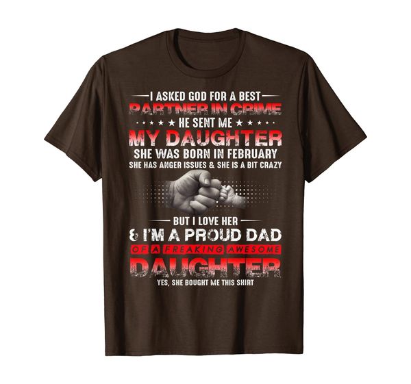 

i asked god a partner in crime of a february daughter tshirt, White;black