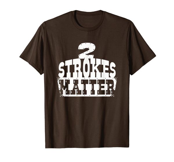 

2 strokes matter mx motocross dirt biker tshirt gift idea, White;black