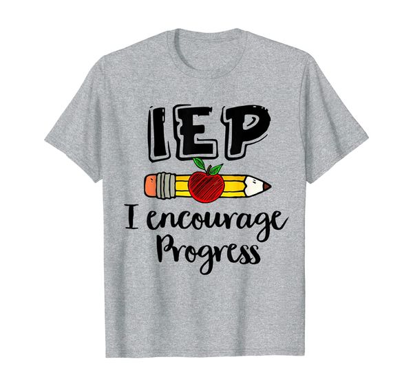 

iep i encourage progress special education teacher t-shirt, White;black