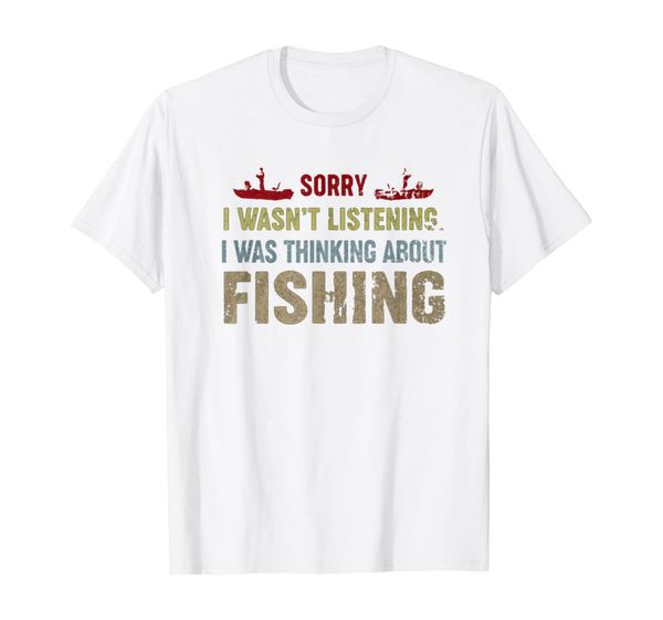 

sorry i wasn't listening i was thinking about fishing t shir, White;black