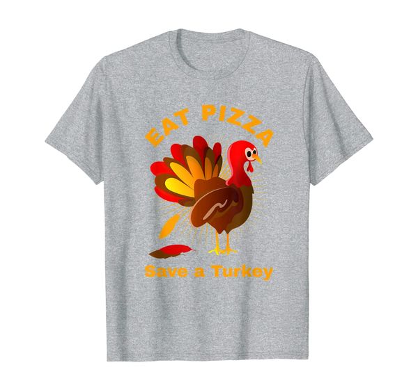 

Save a Turkey Eat Pizza Thanksgiving T-Shirt, Mainly pictures