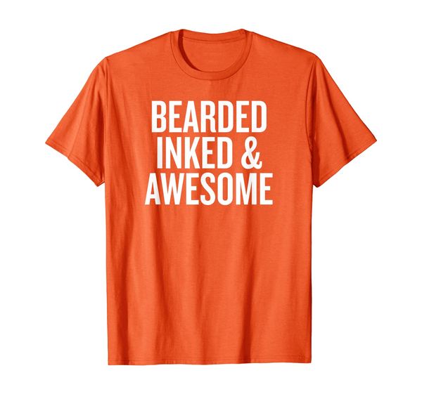 

Bearded Inked Awesome Funny T-Shirt, Mainly pictures