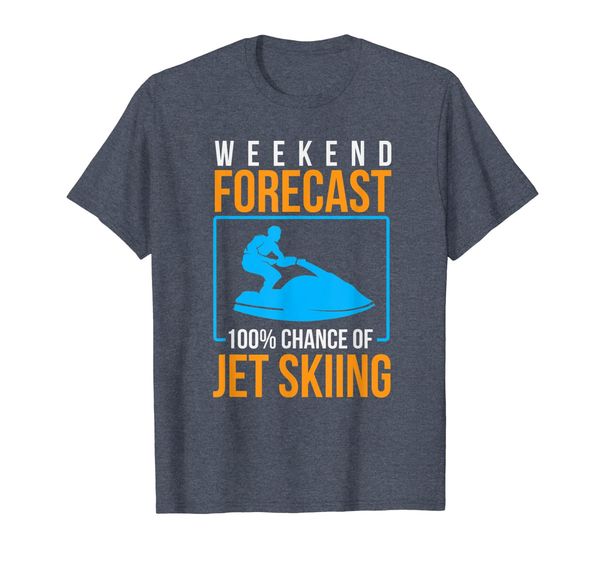 

Weekend Forecast Jet Skiing T-Shirt, Mainly pictures