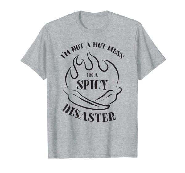 

mess spicy im not a mess im a spicy disaster t-shirt, White;black