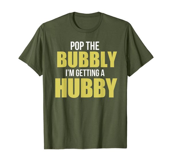 

pop the bubbly im getting a hubby | bachelorette party tee, White;black