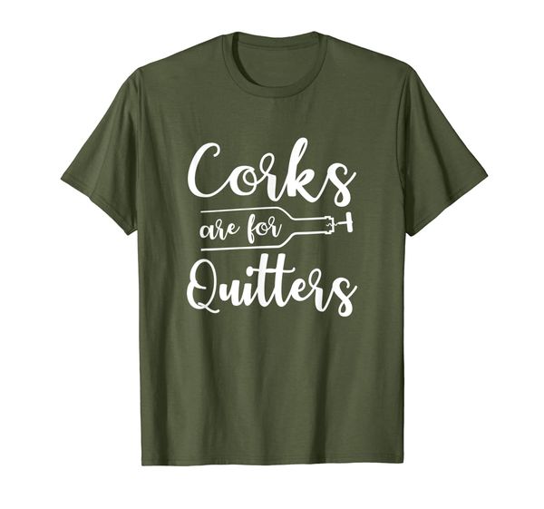 

Corks Are For Quitters | Funny Wine Drinking Party T-Shirt, Mainly pictures