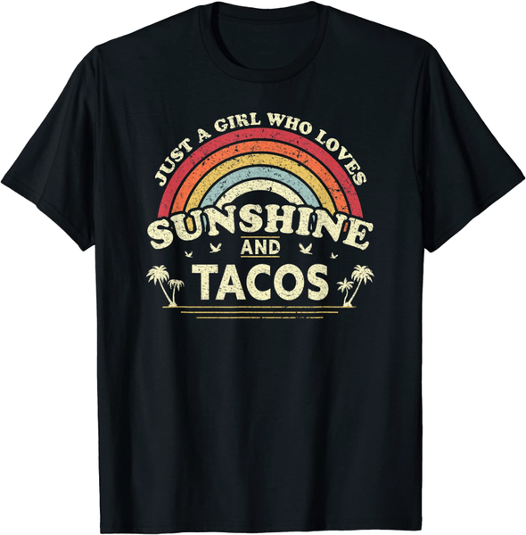 

women's t-shirt taco shirt. just a girl who loves sunshine and tacos, White