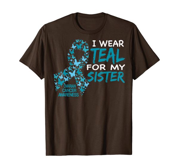 

i wear teal for my sister ovarian cancer awareness t shirt, White;black