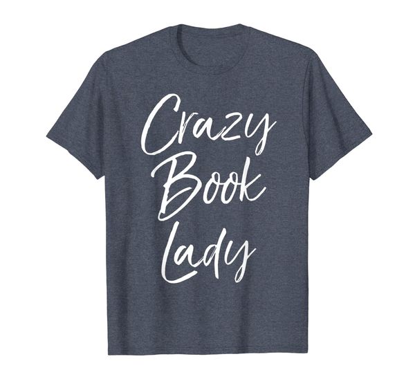 

crazy book lady shirt for women funny reading t-shirt gifts, White;black