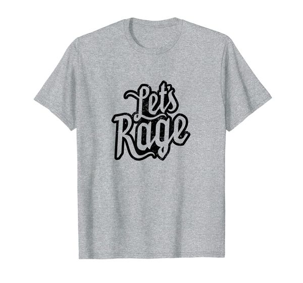 

let's rage, White;black