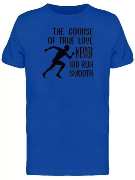 

The Course Of True Love... Tee Men's -Image by Shutterstock, White;black