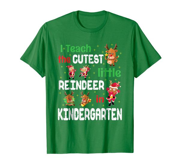 

I Teach The Cutest Little Reindeer In Kindergarten Shirt, Mainly pictures