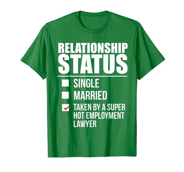 

relationship status taken super employment lawyer gift t-shirt, White;black
