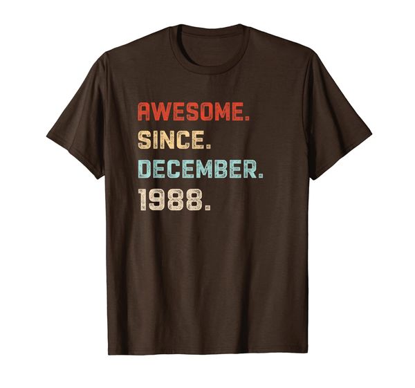 

awesome since december 1988 birthday gift for 31 years old t-shirt, White;black