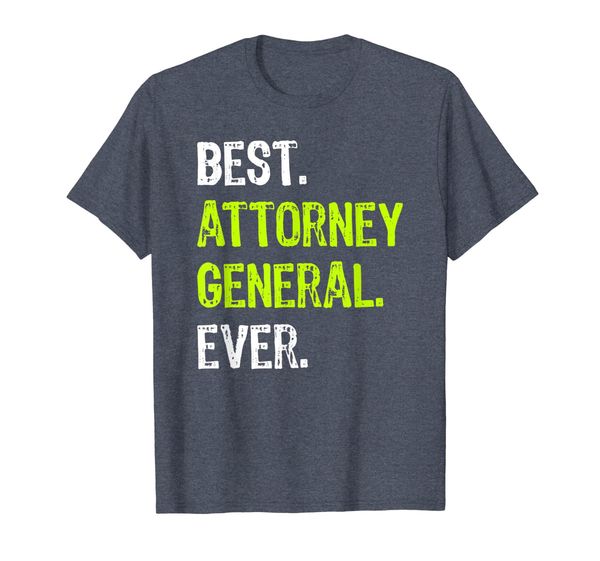 

attorney general ever funny gift t-shirt, White;black