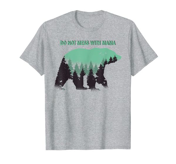 

don't mess with mama bear t shirt; forest bear t shirt;, White;black