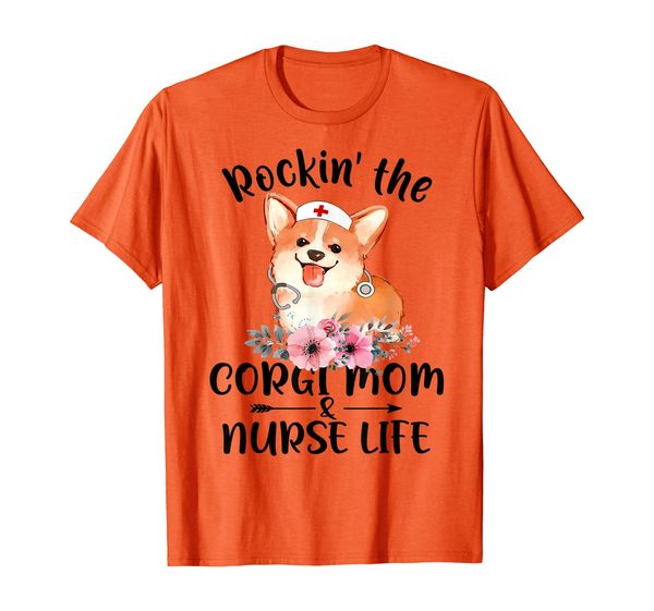 

rockin the corgi mom and nurse life t shirt, White;black